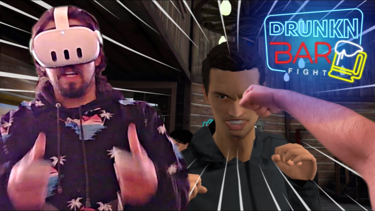GETTINS INTO FIGHTS ON VR [DRUNKEN BAR FIGHT VR] - YouTube