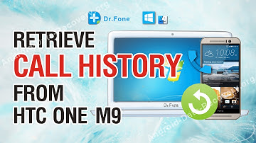 How to Retrieve Lost or Deleted Call History from HTC One M9