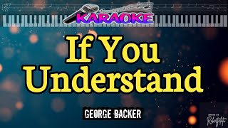 Karaoke|If You Understand| George Backer