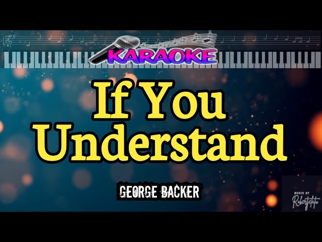 Karaoke|If You Understand| George Backer class=