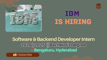 IBM Hiring Software + Backend Developer Interns | Batch 2025–2026 | 5–8 LPA | Bengaluru/Hyderabad