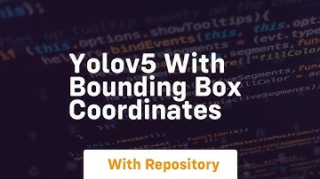 Yolov5 with bounding box coordinates