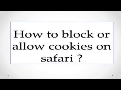 Comment bloquer ou autoriser les cookies sur Safari