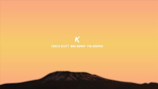 Travis Scott, Bad Bunny, The Weeknd - K-POP (Lyrics)  | 25 Min