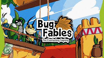 (Chapter 5) Bug Fables: The Everlasting Sapling - Relaxed Jay Stream