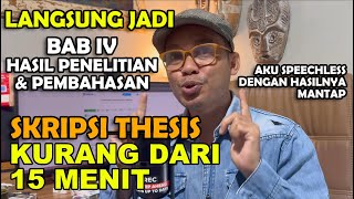 CHAPTER 4 THESIS WILL BE DONE IN LESS THAN 15 MINUTES. THE LECTURER IS PREPARING
