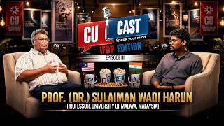 CU Cast: Speak Your Mind | Featuring Prof. (Dr.) Sulaiman, Professor, University of Malaya, Malaysia