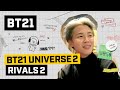 [BT21] BT21 UNIVERSE EP.07 - RIVALS 2