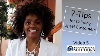 Tip #7 for Calming Upset Customers