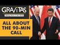 Gravitas: Biden dials Xi Jinping for the first time in 7 months