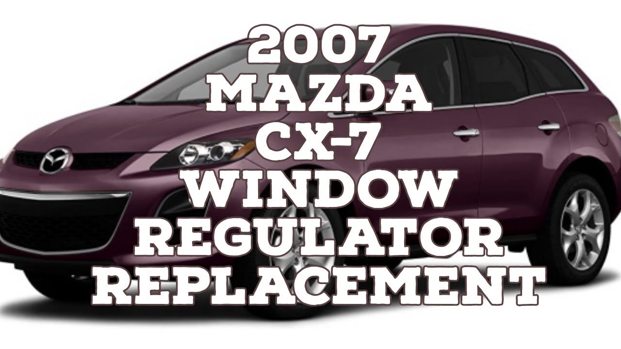 2010 Mazda CX-7: Window Regulator Replacement - YouTube