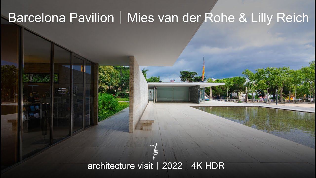 Barcelona Pavilion｜Mies van der Rohe & Lilly Reich｜architecture visit｜4K HDR