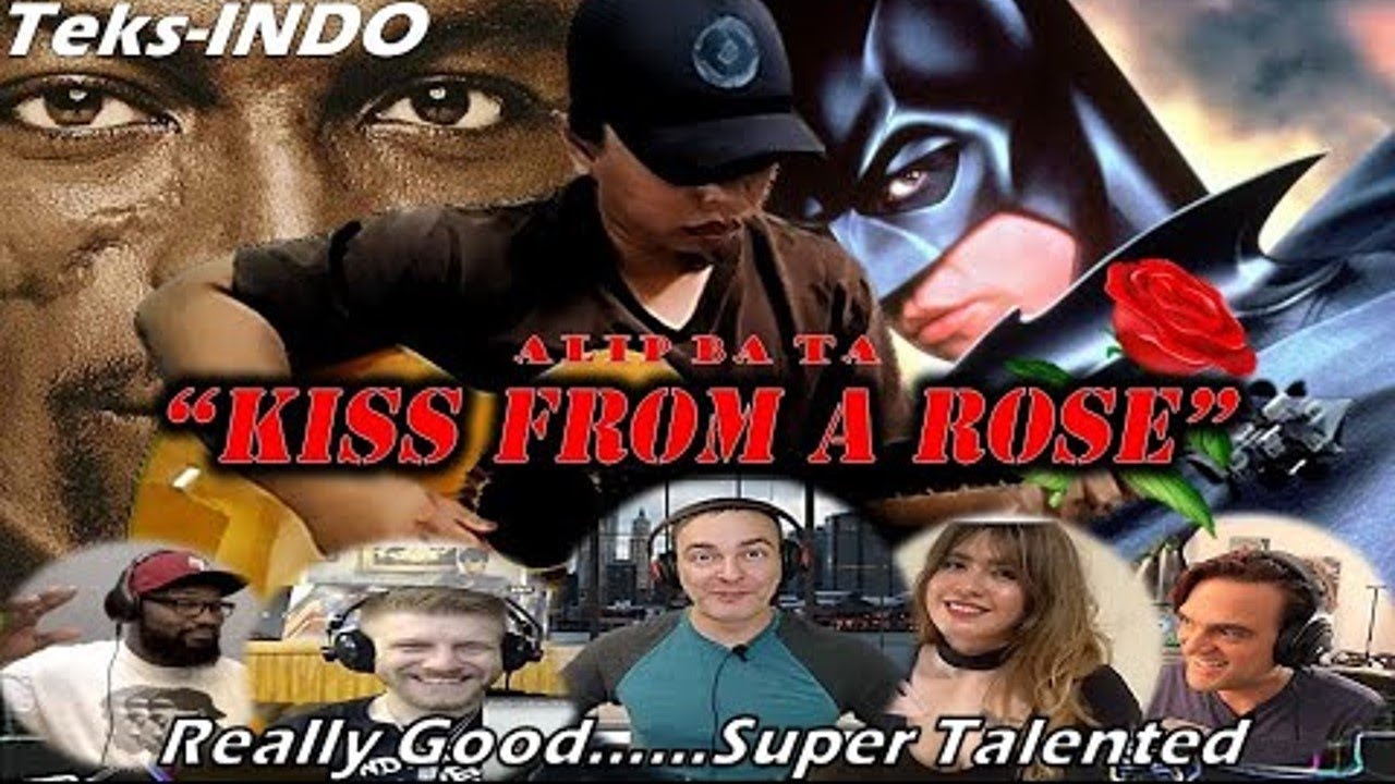 EXTRAORDINARY  KISS FROM A ROSE  by SEAL cover by ALIP BA TA   BEST Reactions Compilation teks INDO