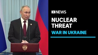 Vladimir Putin raises prospect of nuclear weapons again | ABC News