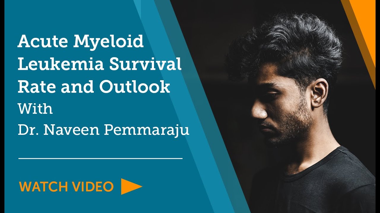 Acute Myeloid Leukemia Survival Rate and Outlook