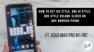 How To Get iOS Style, ONE UI Style, OOS Style Volume Slider on Any Android Ft. Asus Max Pro M1/M2 screenshot 5