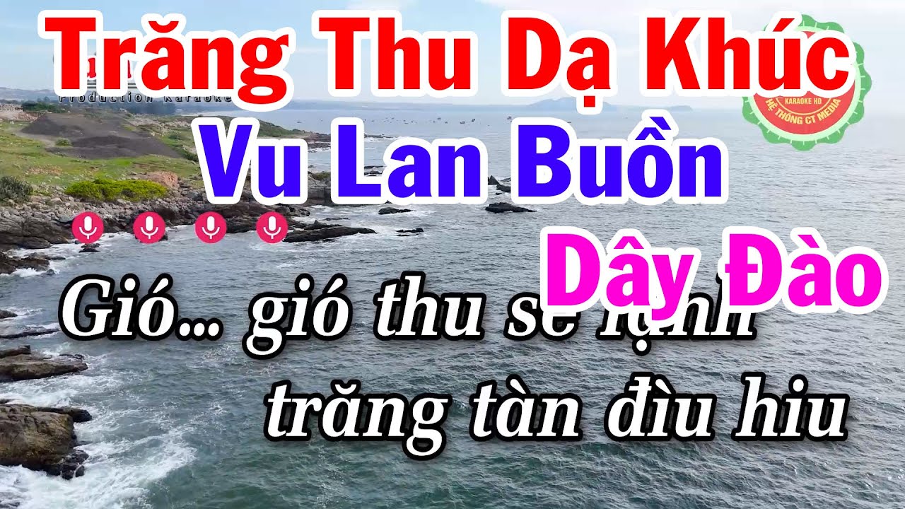 Karaoke Vu Lan Buồn - Trăng Thu Dạ Khúc Dây Đào Beat Hay Dễ Hát