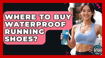 Where To Buy Waterproof Running Shoes? - Running Beyond Limits