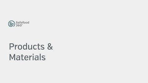 Products and Materials Module Safefood 360°