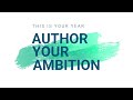 Author Your Ambition - It&#39;s Your Year