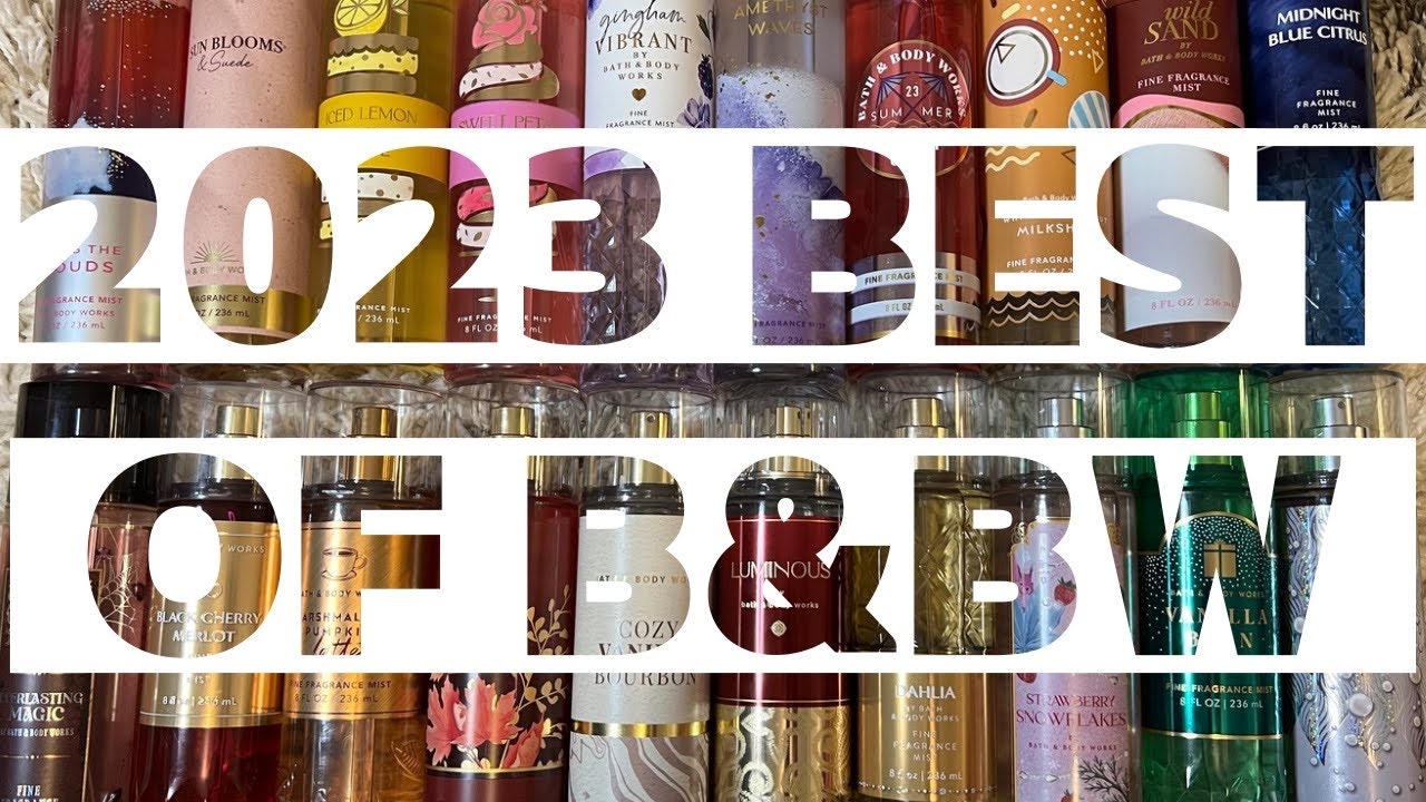 2023 Best of Bath & Body Works - My Top 20 Mists incl. favorites for each season