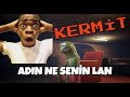 Bizi kullandı ama sonun kötü bitti kermet