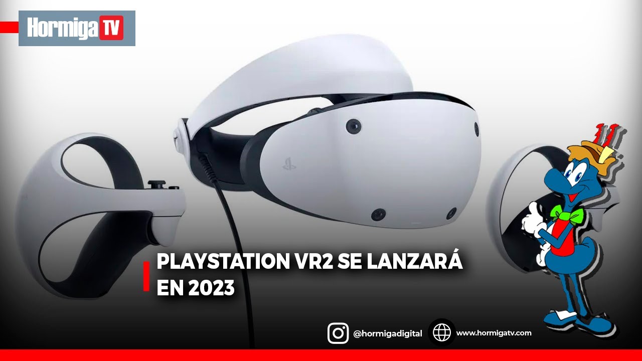 PLAYSTATION VR2 SE LANZARÁ EN 2023 | HormigaTV