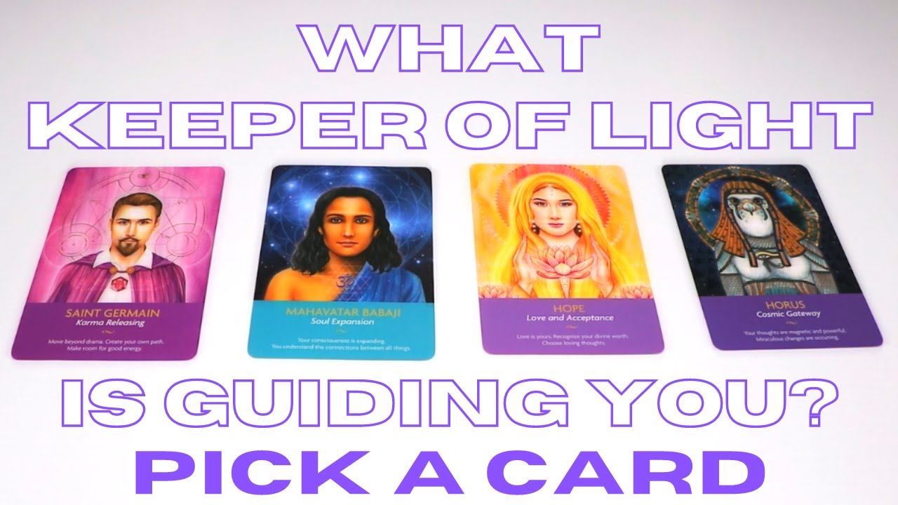 Pick A Card ⚡️ What Keeper Of Light Is Guiding You? ⚡️