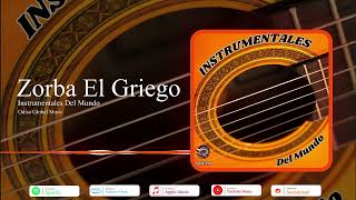 Zorba El Griego | Instrumentales Del Mundo | Odisa Global Music