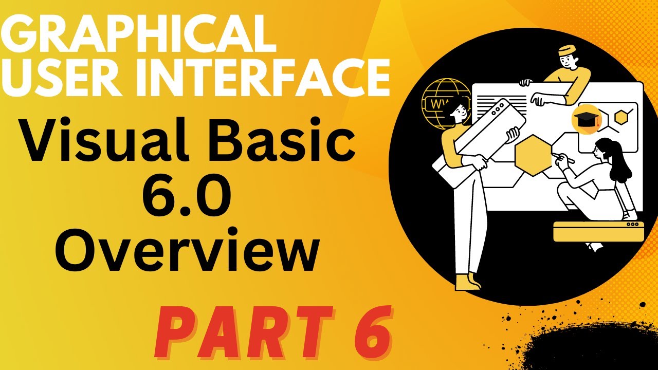 Visual Basic 6.0 Overview II Graphical User Interface (Computer Science ...