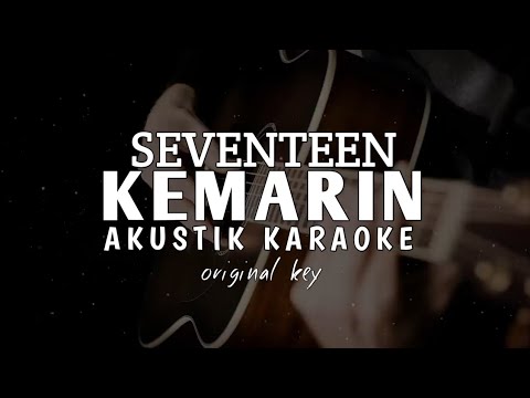 Kemarin - seventeen ( akustik karaoke )