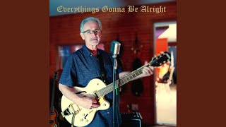 Everythings Gonna Be Aright