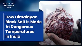 How Himalayan Black Salt Is Made At Dangerous Temperatures In India