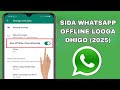 HOW TO MAKE WHATSAPP OFFLINE 2025 HOW TO MAKE WHATSAPP OFFLINE 2025
