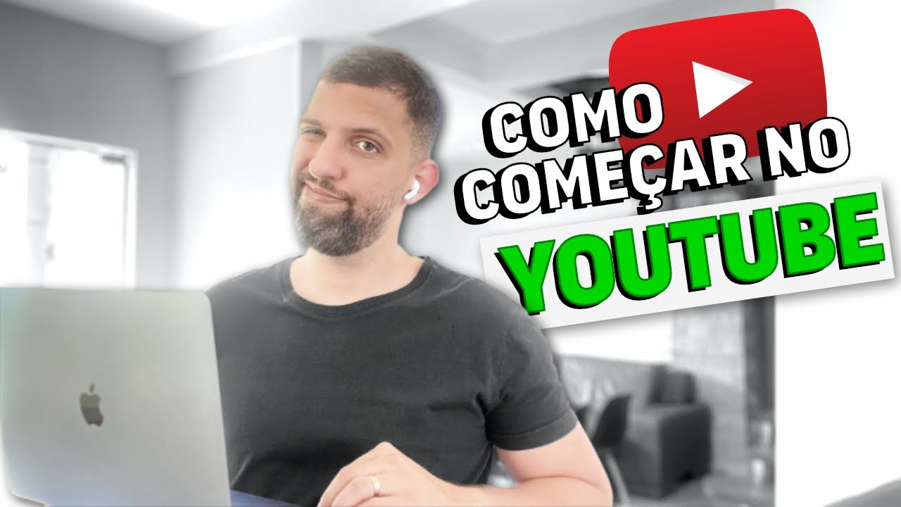 Como COMEÇAR CERTO um Canal no YouTube - GUIA PARA INICIANTES - YouTube