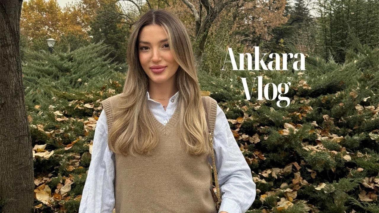 Ankara Vlog, Anıtkabir, İlk Defa Aspava yedim, BBL Lazer Yaptırdım,   -Melek Şahin