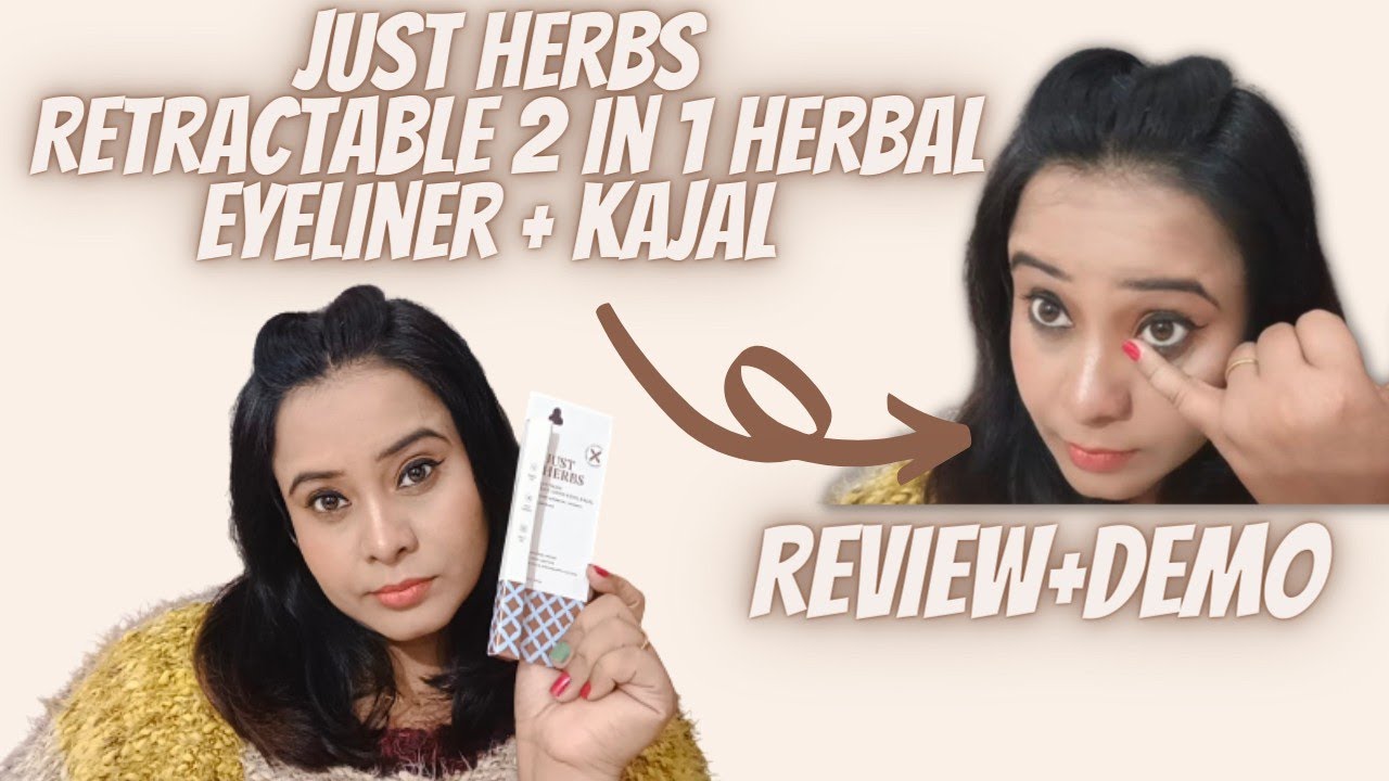 Just Herbs 2 in 1 Herbal Eyeliner+Kajal Review+Demo YouTube