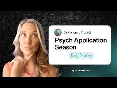 Body Doubling for Psych Applications & Procrastination Tasks (DClinPsy, Ed Psych, AP Forms & More)