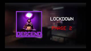 DESCEND OST - LOCKDOWN