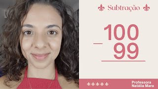 100-99 100 menos 99 Subtrair 99 de 100 Matemática passo a passo Subtração passo a passo