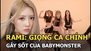 Rami: giọng ca chính gây sốt của BABYMONSTER