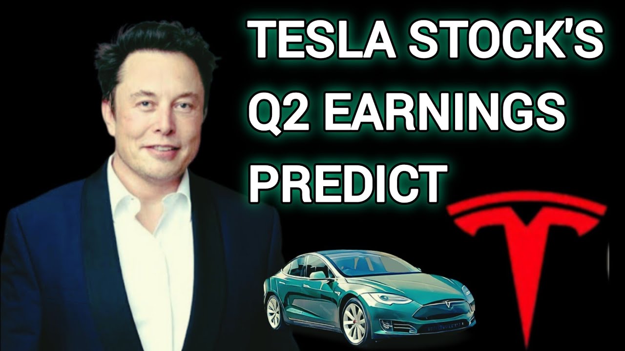tesla stock's q2 earnings call || tesla earnings prediction - YouTube