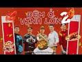 【FULL】Đêm Ở Vịnh Lớn - EP2 | Trần Tiểu Xuân đón khách; món tủ của Trương Trí Lâm đắt hàng.