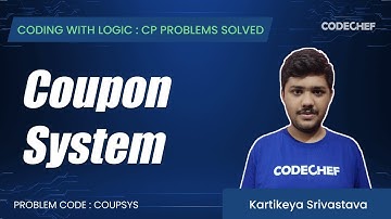COUPSYS | Coupon System | Coding with Logic: CP Problems Solved Cakewalk