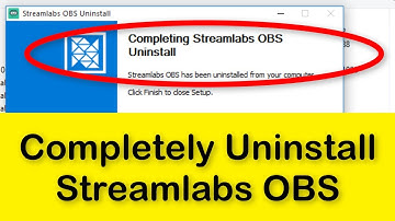 How To Completely Uninstall Streamlabs OBS On Windows 10 / 8 / 7