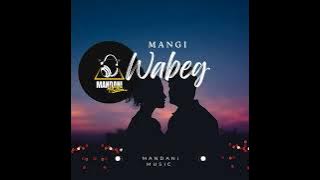 Mangi Wabeg  @Mandanimusic  2025 