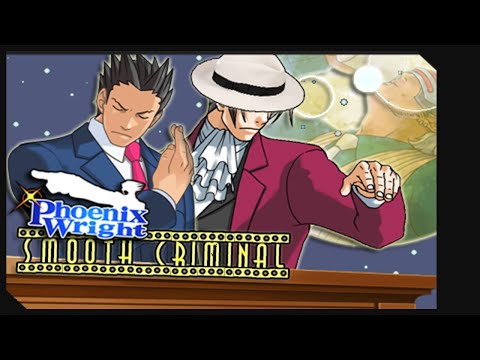 Phoenix Wright - Smooth Criminal