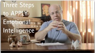 The Three Steps to Emotional Intelligence