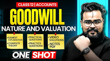 Goodwill Class 12 One Shot | Accounts by Gaurav jain
