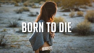 Lana Del Rey - Born To Die (Victor Lou Bootleg)